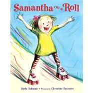 Samantha on a Roll