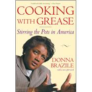Cooking with Grease Stirring the Pots in America