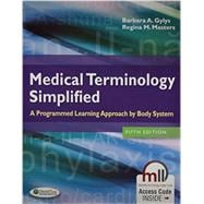 Medical Terminology Simplified + Taber's Cyclopedic Dictionary: A Programmed Learning Approach by Body System