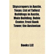 Skyscrapers in Austin, Texas : List of Tallest Buildings in Austin, Main Building, Dobie Center, Frost Bank Tower, the Austonian