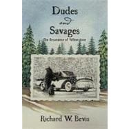 Dudes and Savages : The Resonance of Yellowstone