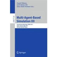 Multi-Agent-Based Simulation XII: International Workshop, MABs 2011, Taipei, Taiwan, May 2-6, 2011, Revised Selected Papers