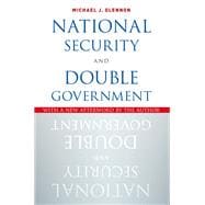 National Security and Double Government