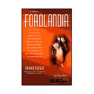 Fordlandia : A Novel