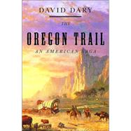 Oregon Trail : An American Saga