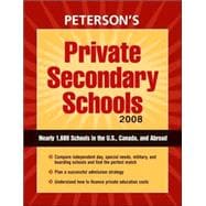 Peterson's Private Secondary Schools 2008