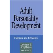 Adult Personality Development Volume 1: Theories and Concepts