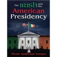 The Irish and the American Presidency
