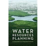 Water Resources Planning Fundamentals for an Integrated Framework