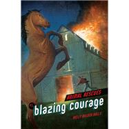 Blazing Courage