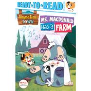 Ms. MacDonald Has a Farm Ready-to-Read Pre-Level 1