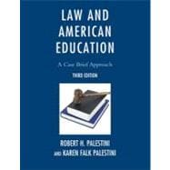 Law and American Education A Case Brief Approach