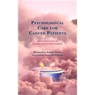 Psychological Care for Cancer Patients New Perspectives on Training Health Professionals