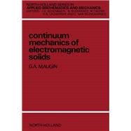 Continuum Mechanics of Electromagnetics Solids