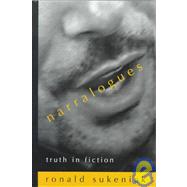 Narralogues : Truth in Fiction