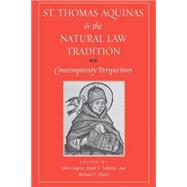 St. Thomas Aquinas And The Natural Law Tradition