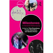 Milestones in Feminist Performance