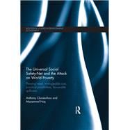 The Universal Social Safety-Net and the Attack on World Poverty: Pressing Need, Manageable Cost, Practical Possibilities, Favourable Spillovers