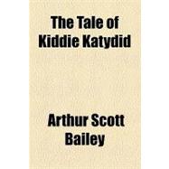 The Tale of Kiddie Katydid