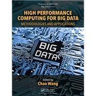 High Performance Computing for Big Data: Methodologies and Applications