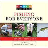 Knack Fishing for Everyone A Complete Illustrated Guide