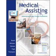 Medical Assisting : Administrative and Clinical Procedures