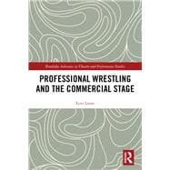 Professional Wrestling and the Commercial Stage