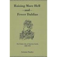 Raising More Hell and Fewer Dahlias