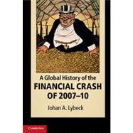 A Global History of the Financial Crash of 2007–10