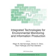Integrated Technologies for Environmental Monitoring and Information Production