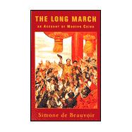 The Long March; An Account of Modern China