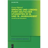 Sprache Und Lebensform Deutscher Studenten Im 18. Und 19. Jahrhundert