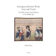 Interspaces Between Word, Gaze and Touch,9789042923997