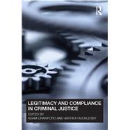 Legitimacy and Compliance in Criminal Justice