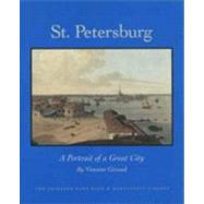 St. Petersburg : A Portrait of a Great City