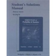 Student Solution's Manual for Essentials Probability & Statistics for Engineers & Scientists