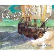 Close to the Wind : The Beaufort Scale