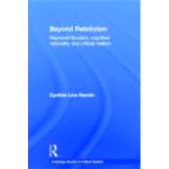 Beyond Relativism: Raymond Boudon, Cognitive Rationality and Critical Realism