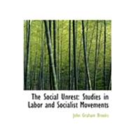 The Social Unrest: Studies in Labor and Socialist Movements