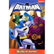 Batman The Brave and The Bold Reader: The Eyes of the Despero!
