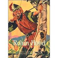 Robin Hood A Classic Illustrated Edition