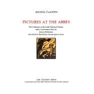 Pictures at the Abbey : The Collection of the Irish National Theatre