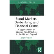 Fraud Markers, De-banking, and Financial Crime