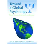 Toward a Global Psychology: Theory, Research, Intervention And Pedagogy