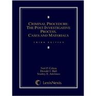 Criminal Procedure: Post-Investigative Process, Cases and Materials, 3/E