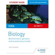 CCEA A2 Unit 2 Biology Student Guide: Biochemistry, Genetics and Evolutionary Trends