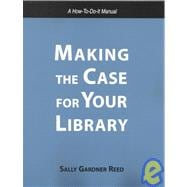 Making the Case for Your Library