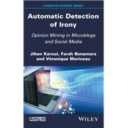 Automatic Detection of Irony Opinion Mining in Microblogs and Social Media