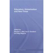 Education, Globalisation and New Times: 21 Years of the Journal of Education Policy