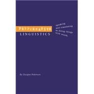 Performative Linguistics: Speaking and Translating as Doing Things with Words